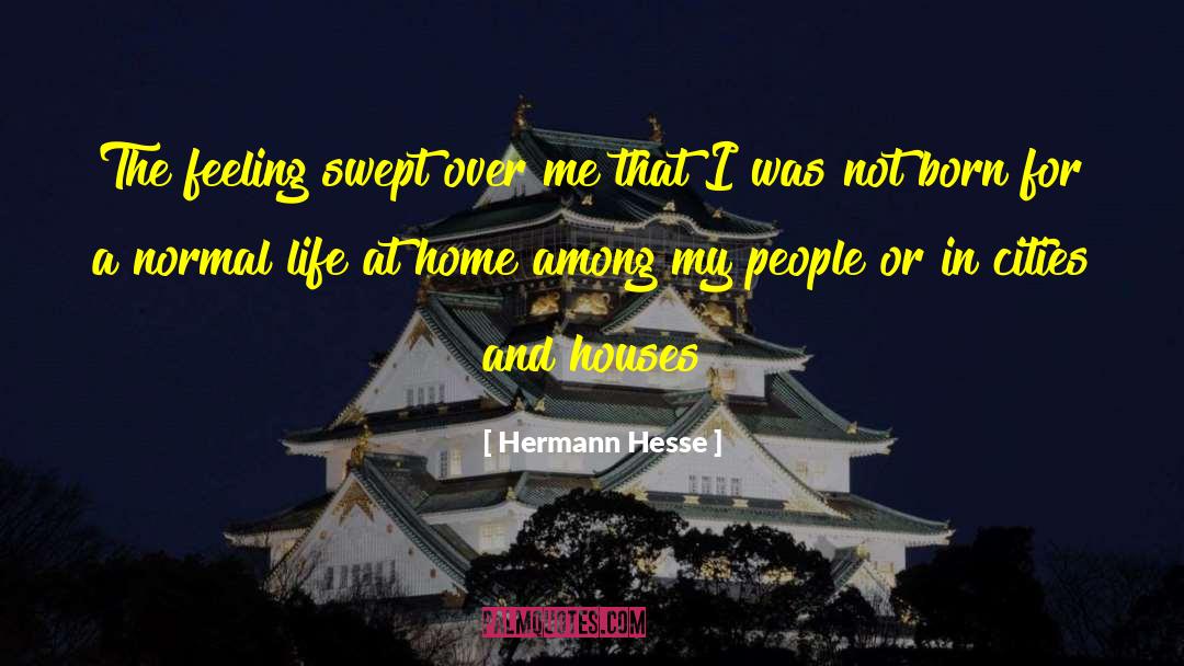 Capizzi Home quotes by Hermann Hesse