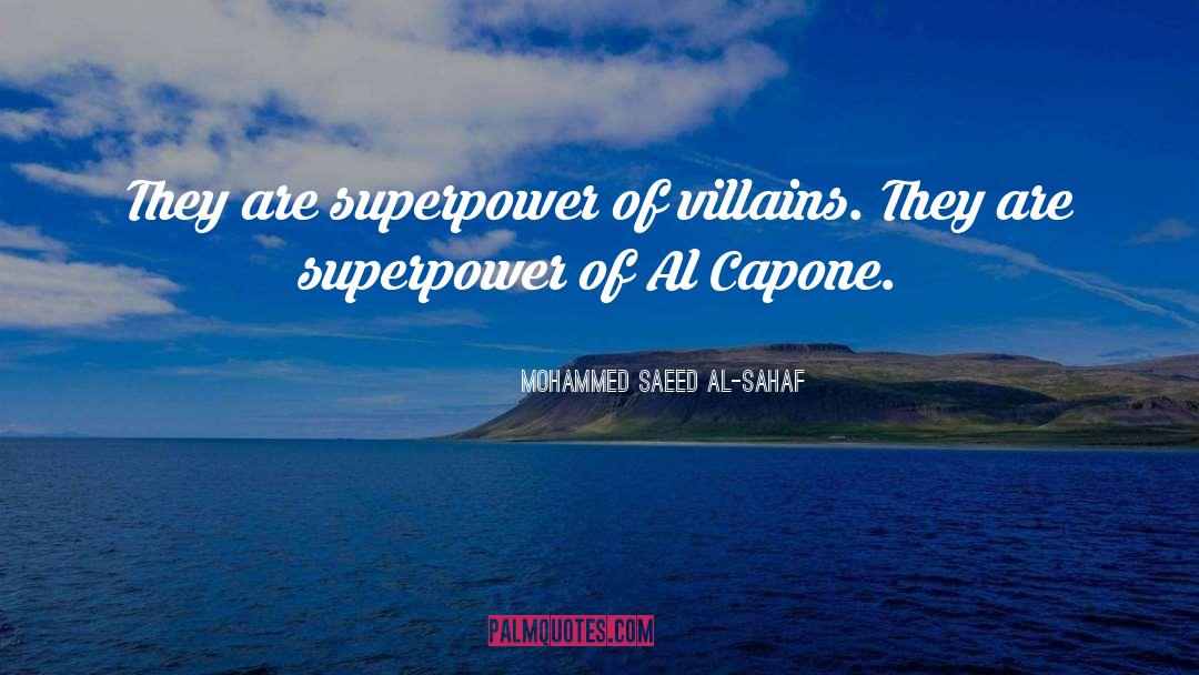 Capone quotes by Mohammed Saeed Al-Sahaf