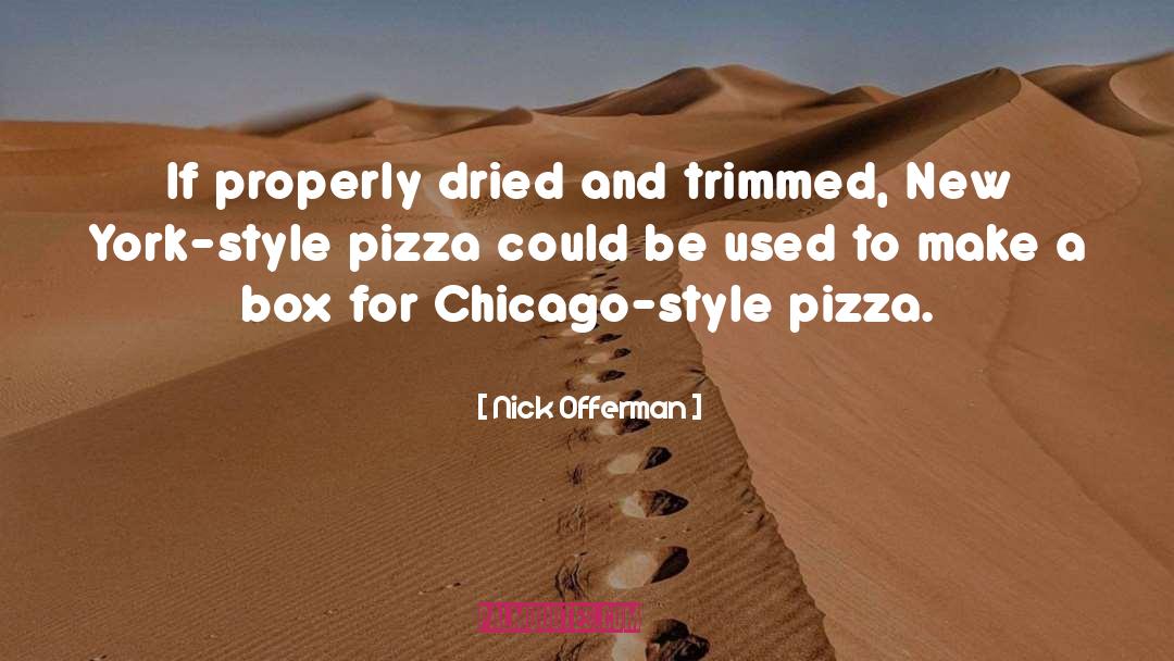 Capones Pizza quotes by Nick Offerman