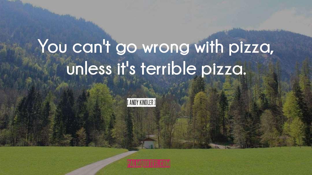 Capones Pizza quotes by Andy Kindler