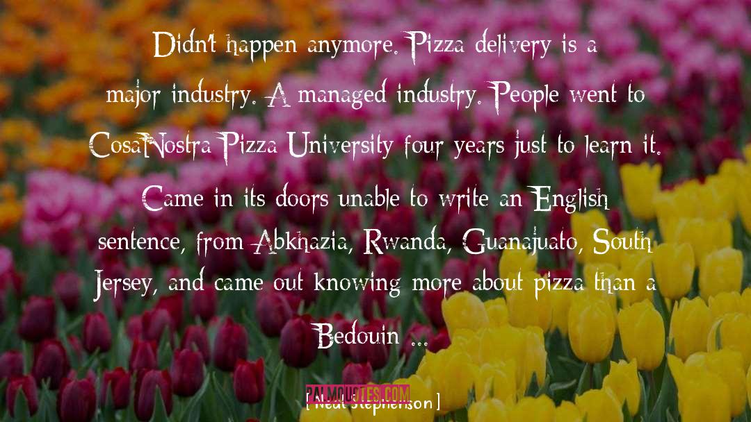 Capones Pizza quotes by Neal Stephenson