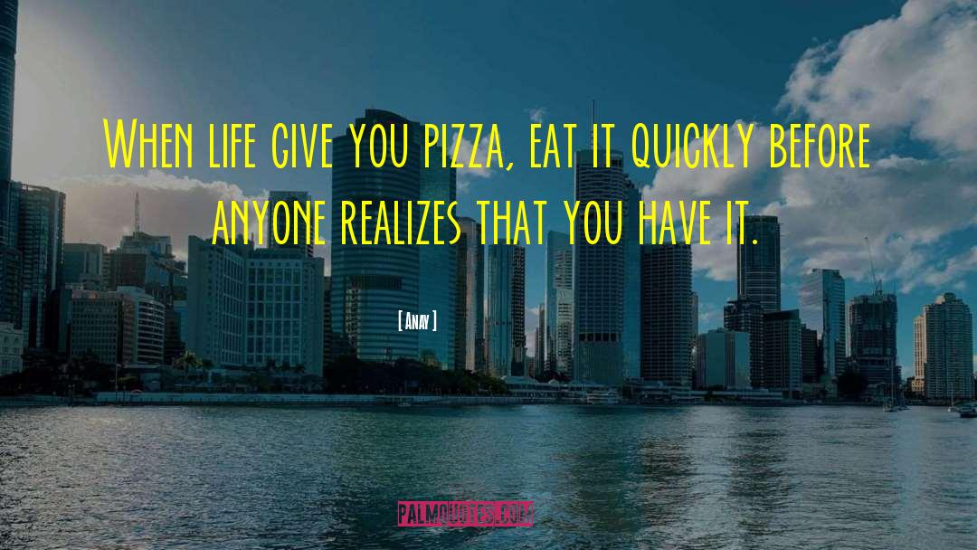 Capones Pizza quotes by Anay