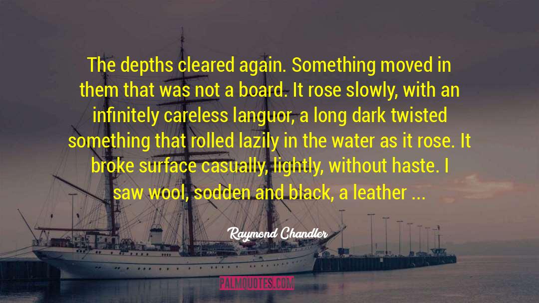 Caporicci Shoes quotes by Raymond Chandler