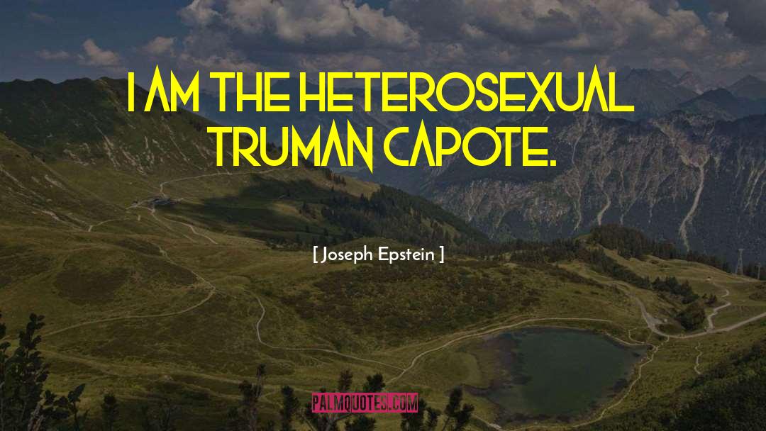 Capote quotes by Joseph Epstein
