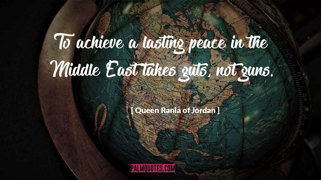 Capotortos East quotes by Queen Rania Of Jordan