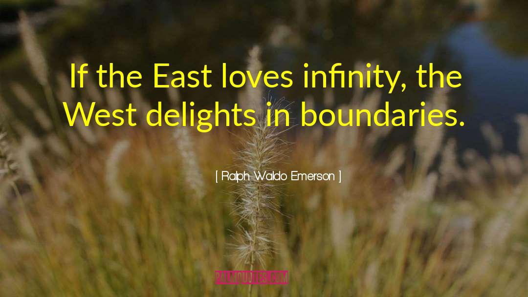 Capotortos East quotes by Ralph Waldo Emerson