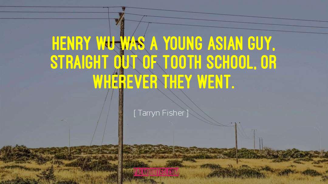 Capped Tooth quotes by Tarryn Fisher