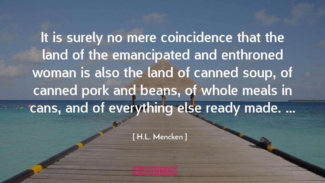 Cappelloni Beans quotes by H.L. Mencken