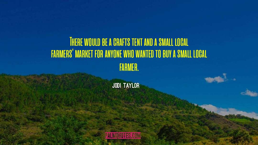 Cappers Farmer quotes by Jodi Taylor