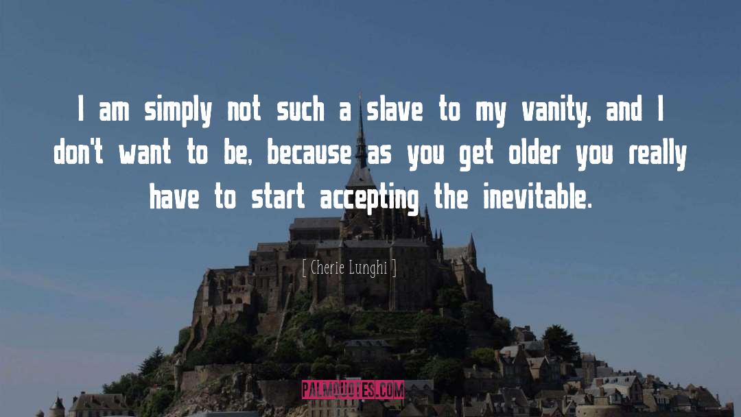 Cappotti Lunghi quotes by Cherie Lunghi