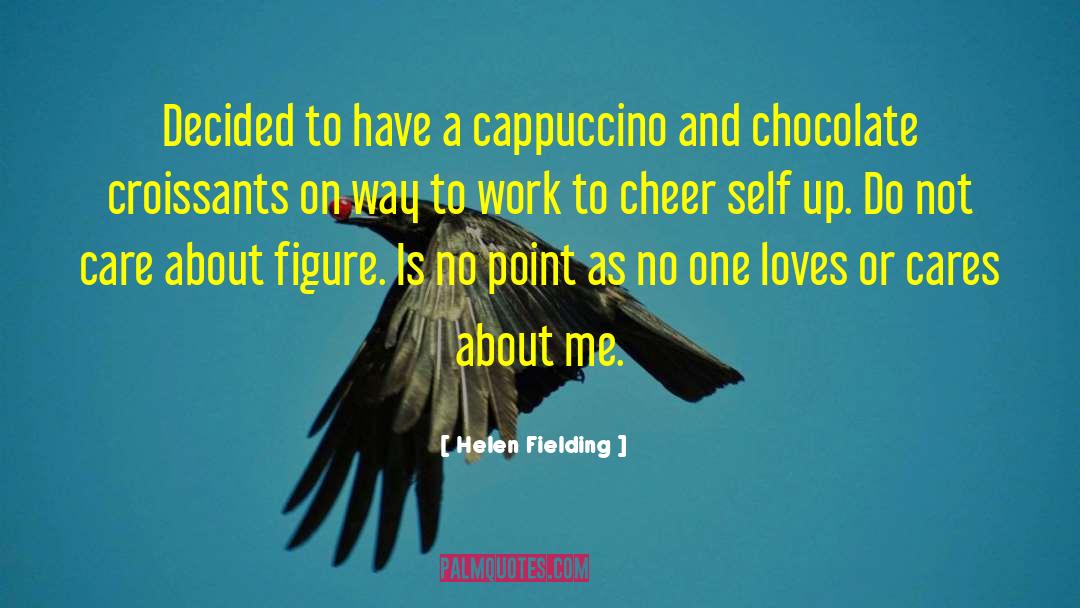 Cappuccino quotes by Helen Fielding