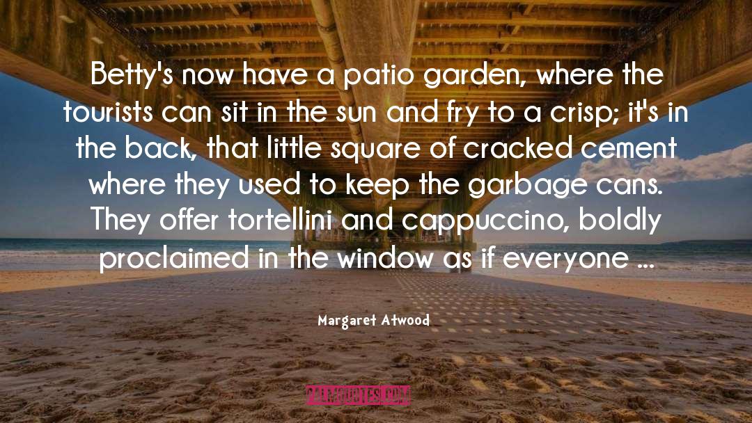 Cappuccino quotes by Margaret Atwood