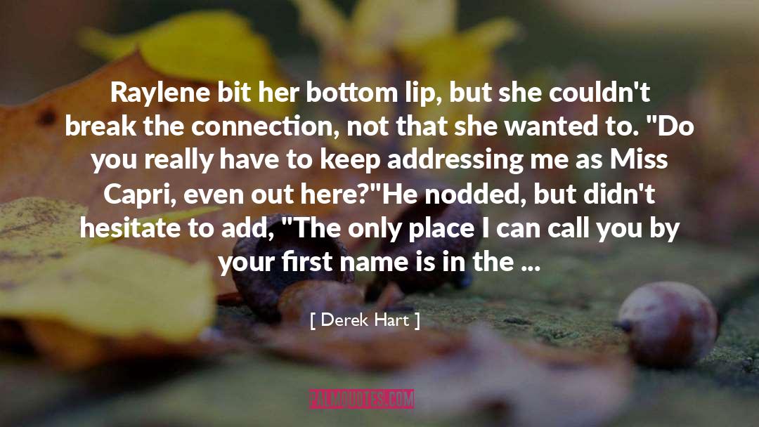 Capri quotes by Derek Hart