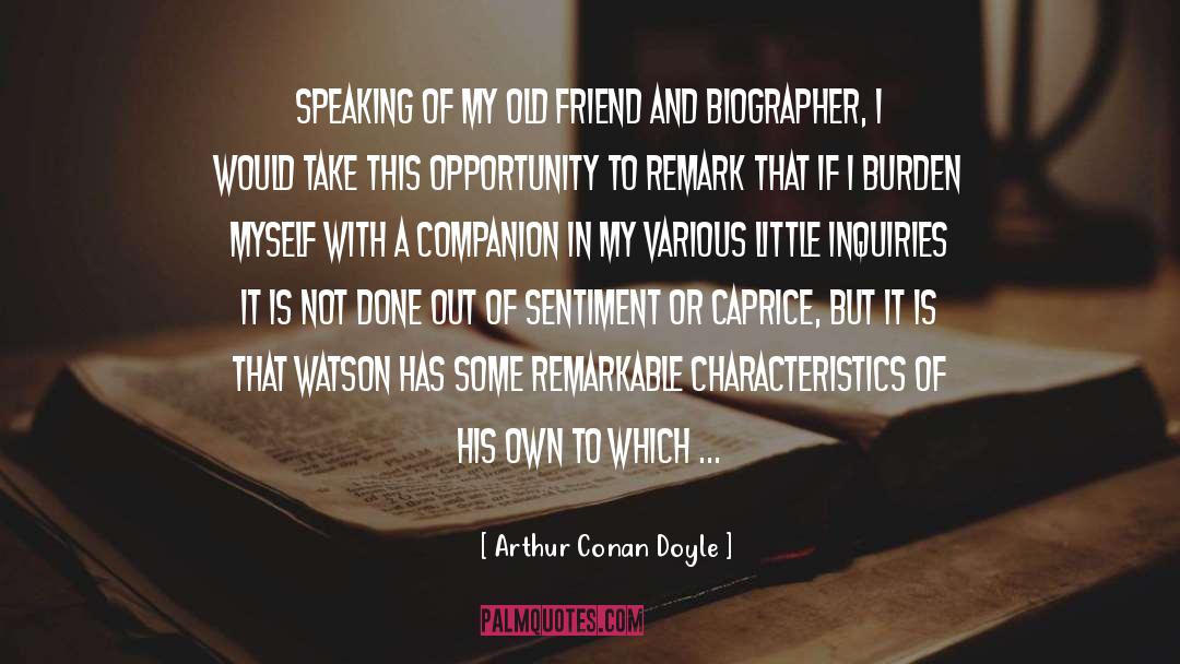 Caprice quotes by Arthur Conan Doyle