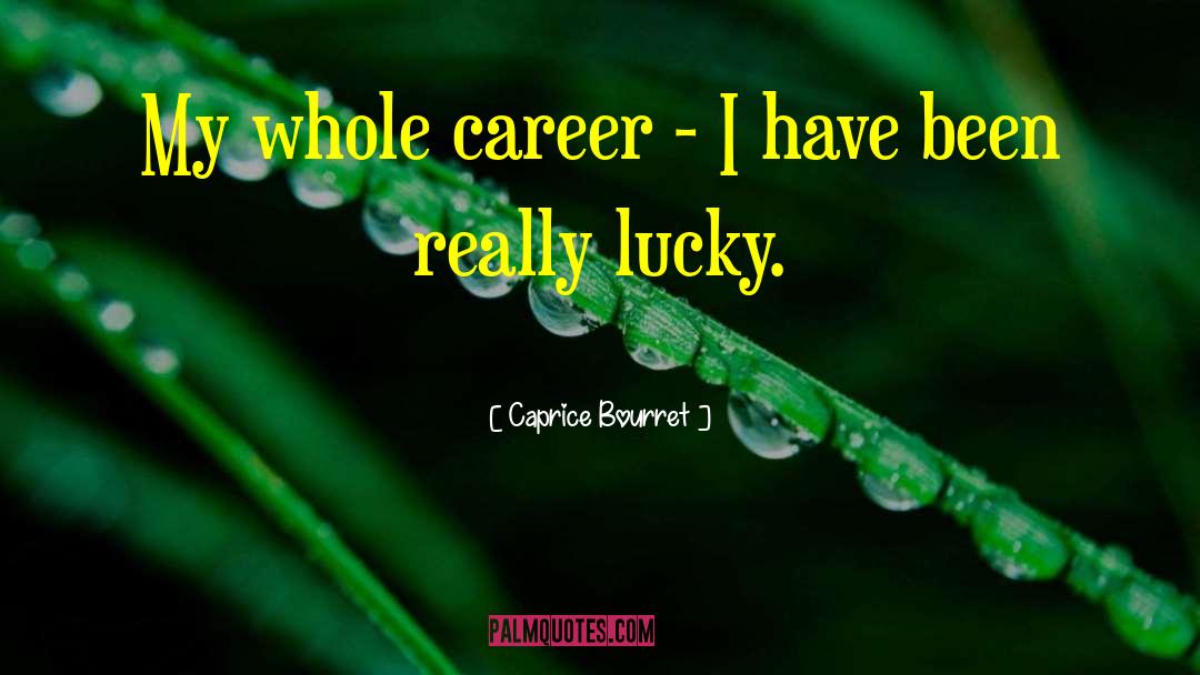 Caprice quotes by Caprice Bourret