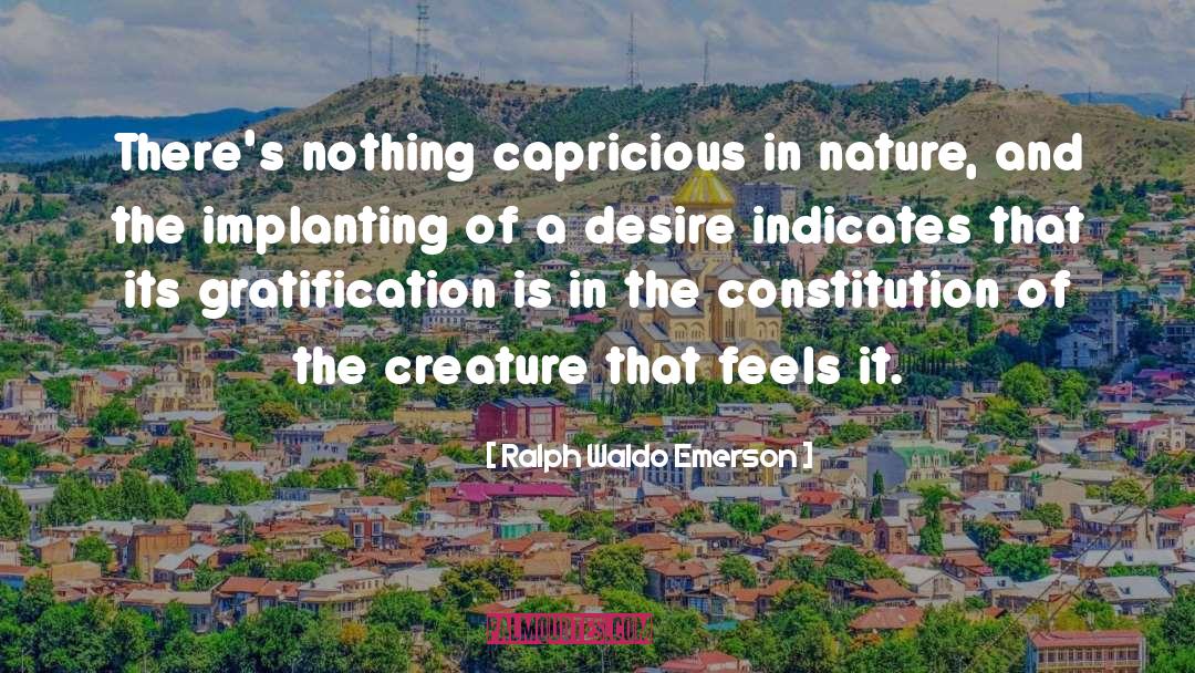 Capricious quotes by Ralph Waldo Emerson