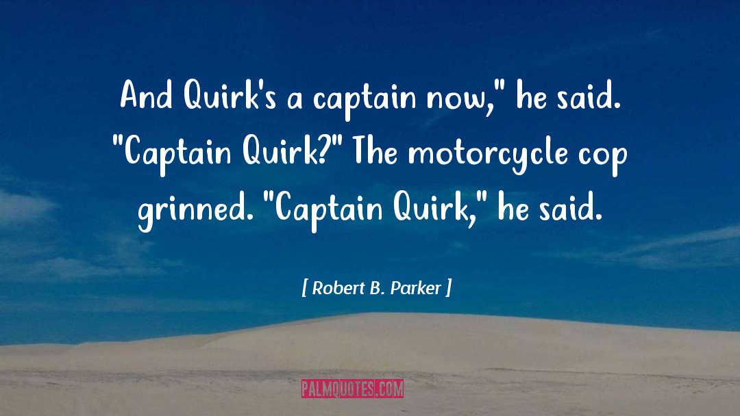 Captain Carswell Thorne quotes by Robert B. Parker