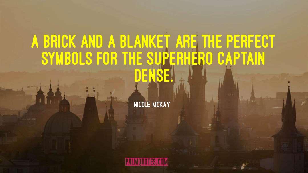 Captain Iron quotes by Nicole McKay