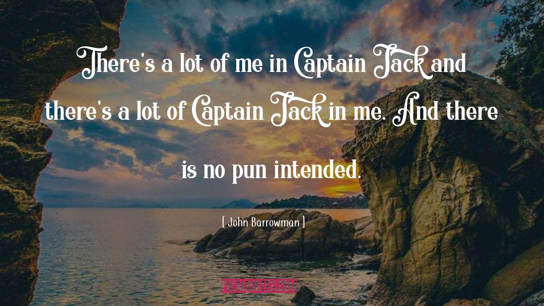 Captain Jack Sparrow quotes by John Barrowman