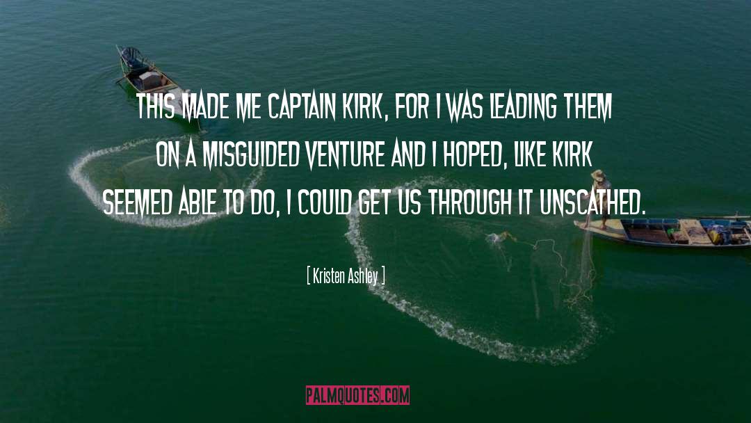 Captain Kirk quotes by Kristen Ashley