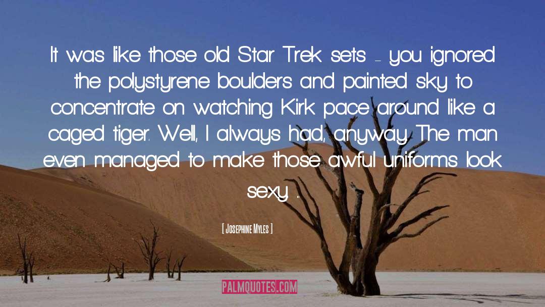 Captain Kirk Star Trek quotes by Josephine Myles