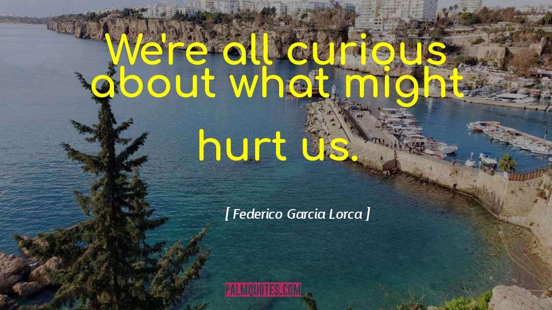 Captain Lorca quotes by Federico Garcia Lorca