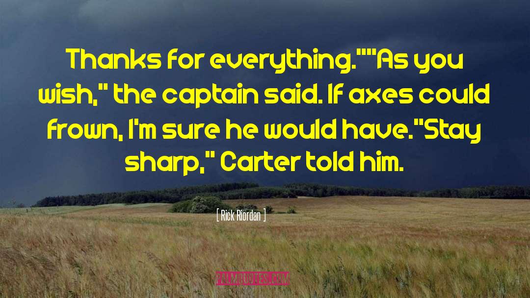 Captain Metropolis quotes by Rick Riordan