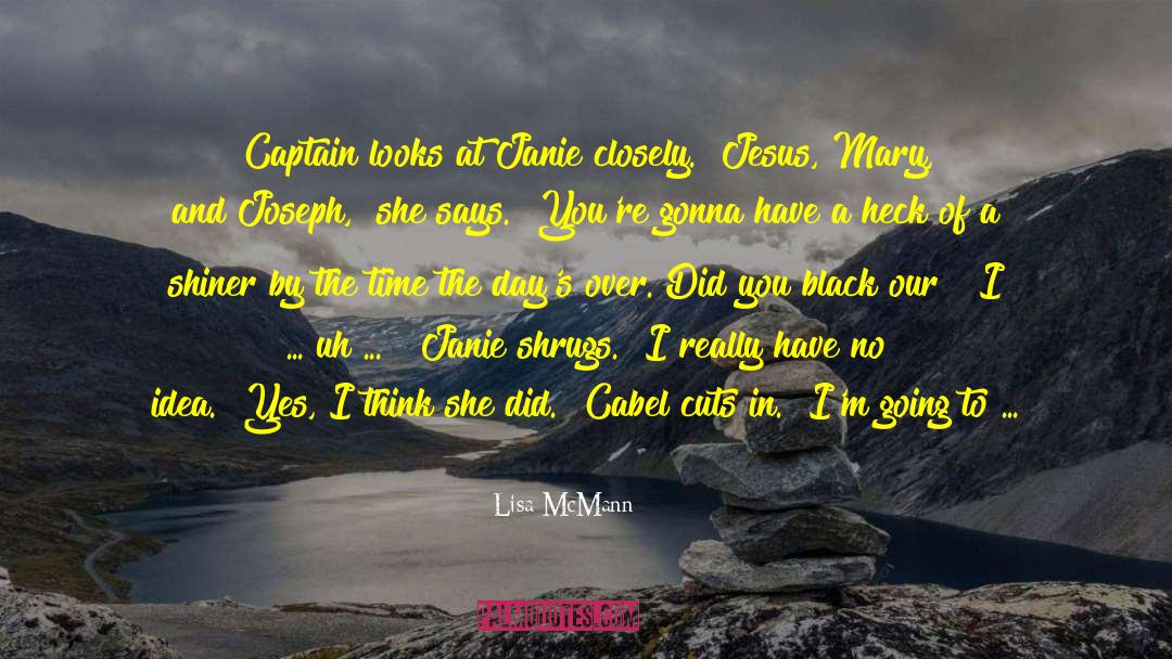 Captain Metropolis quotes by Lisa McMann