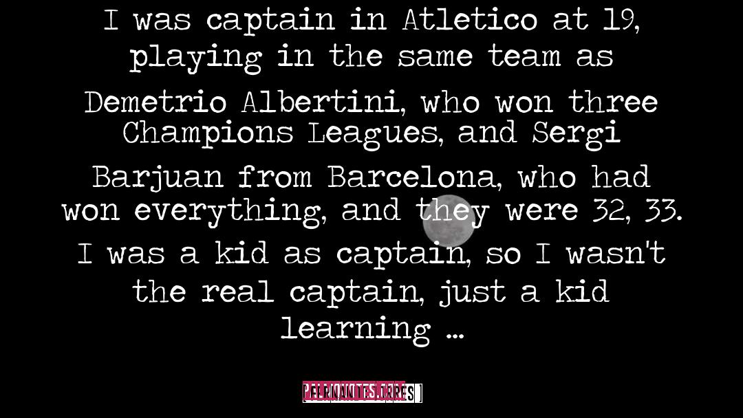 Captain Oudouse quotes by Fernando Torres