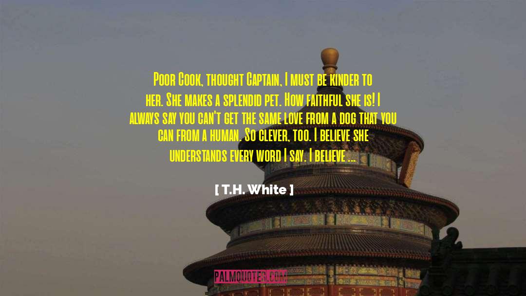 Captain Spock quotes by T.H. White