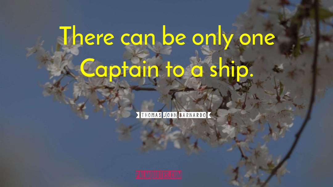 Captain Stubing quotes by Thomas John Barnardo