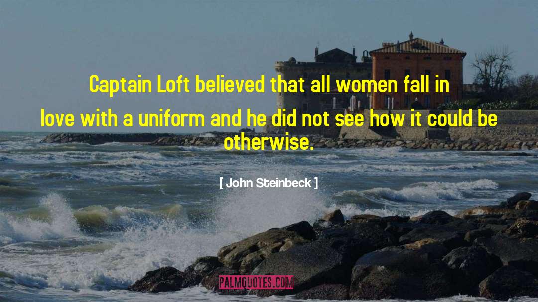 Captain Wentworth quotes by John Steinbeck