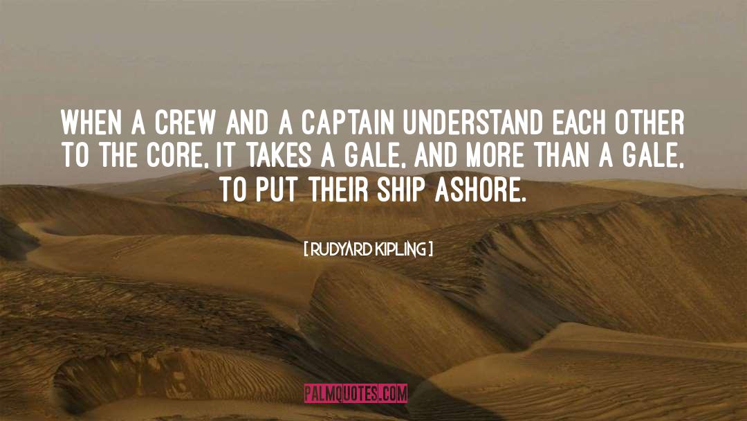 Captains quotes by Rudyard Kipling