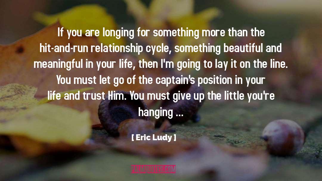 Captains quotes by Eric Ludy