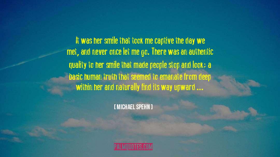 Captivating quotes by Michael Spehn