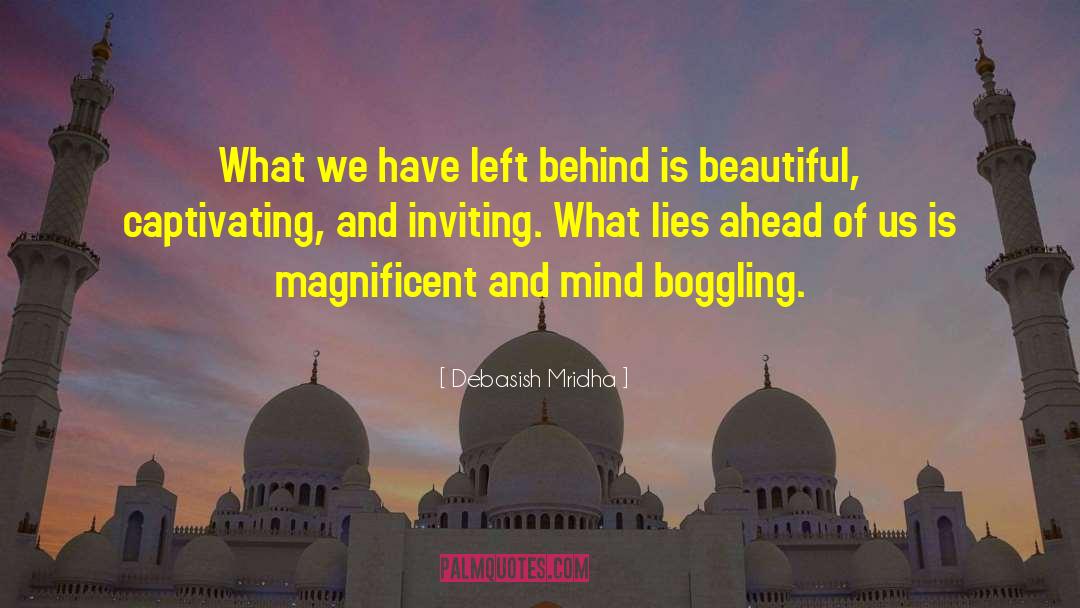 Captivating quotes by Debasish Mridha