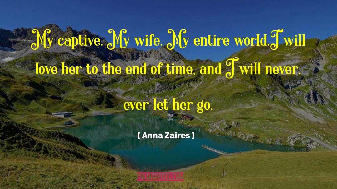 Captive Of Gor quotes by Anna Zaires