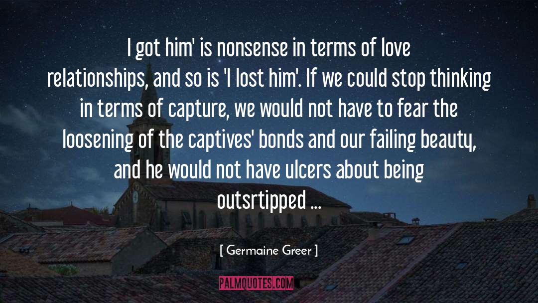 Captives quotes by Germaine Greer