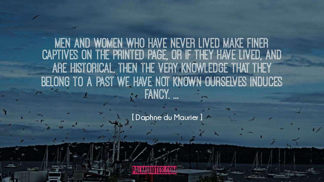 Captives quotes by Daphne Du Maurier