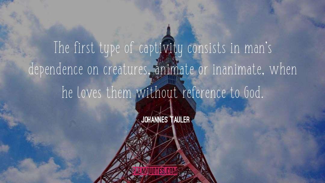Captivity quotes by Johannes Tauler