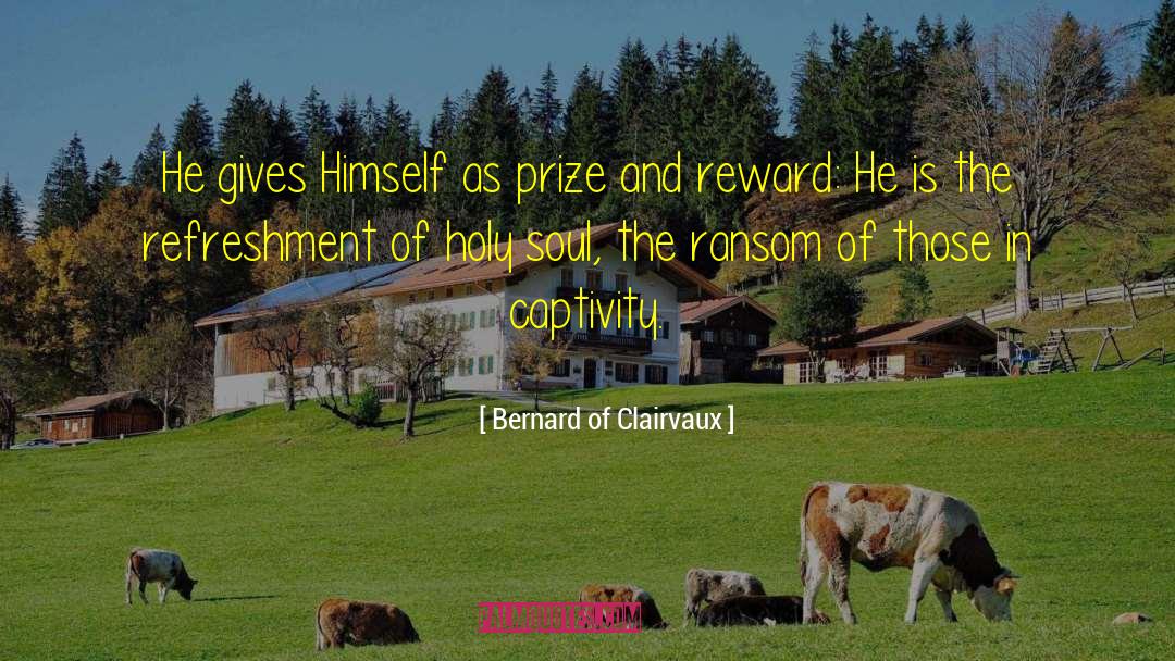 Captivity quotes by Bernard Of Clairvaux