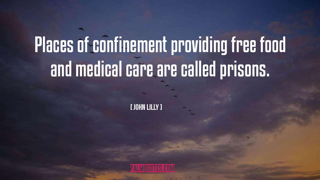 Captivity quotes by John Lilly