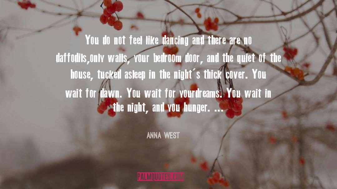 Capuanos West quotes by Anna West
