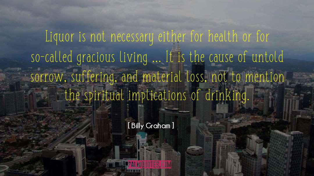Caputis Liquor quotes by Billy Graham