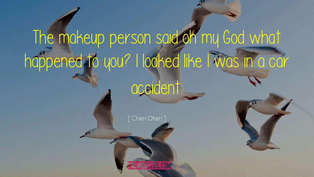 Car Accident quotes by Cheri Oteri