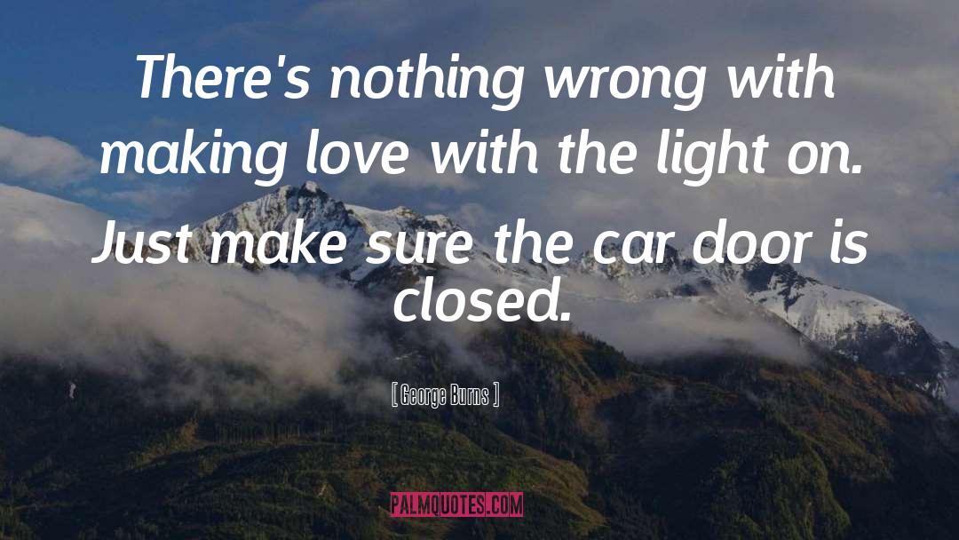 Car Door quotes by George Burns