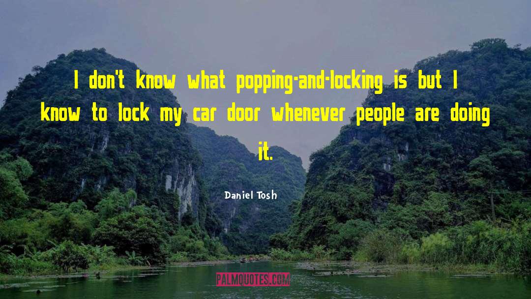 Car Door quotes by Daniel Tosh