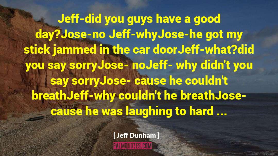 Car Door quotes by Jeff Dunham