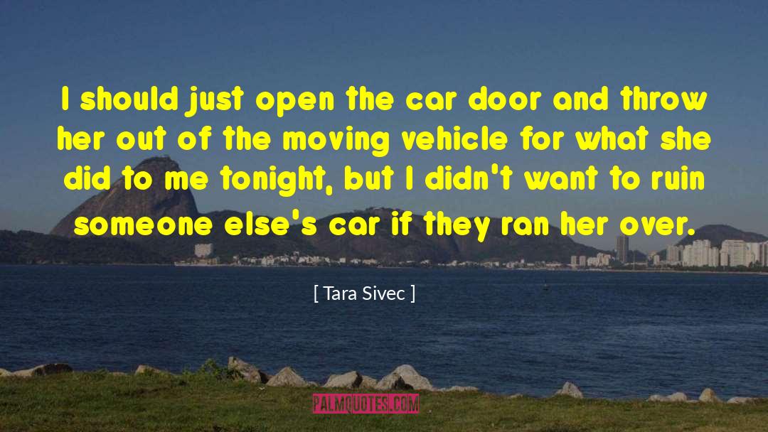 Car Door quotes by Tara Sivec