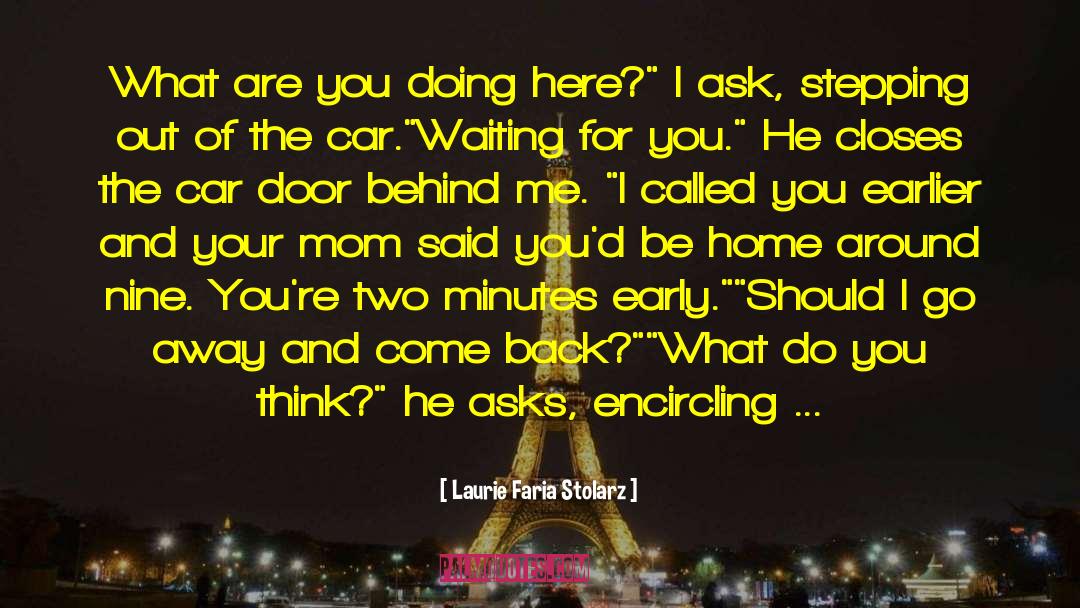 Car Door quotes by Laurie Faria Stolarz